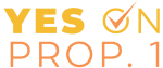 Yes on Prop 1 Logo